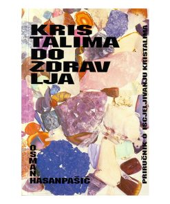 Kristalima do zdravlja