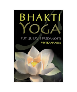 Bhakti yoga - put ljubavi i predanosti