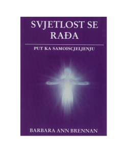 Svjetlost se rađa - put ka samoiscjeljenju