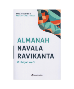Almanah Navala Ravikanta - O obilju i sreći