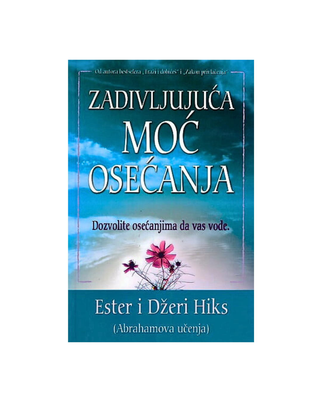 Zadivljujuća moć osećanja