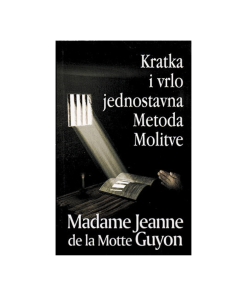 Kratka i vrlo jednostavna metoda molitve