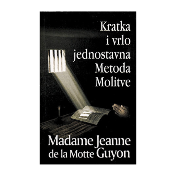 Kratka i vrlo jednostavna metoda molitve