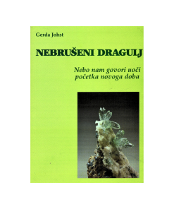 Nebrušeni dragulj - nebo nam govori