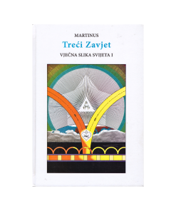 Treći Zavjet - Vječna slika svijeta I