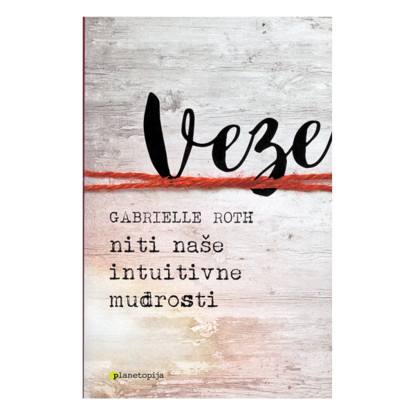 Veze - niti naše intuitivne mudrosti