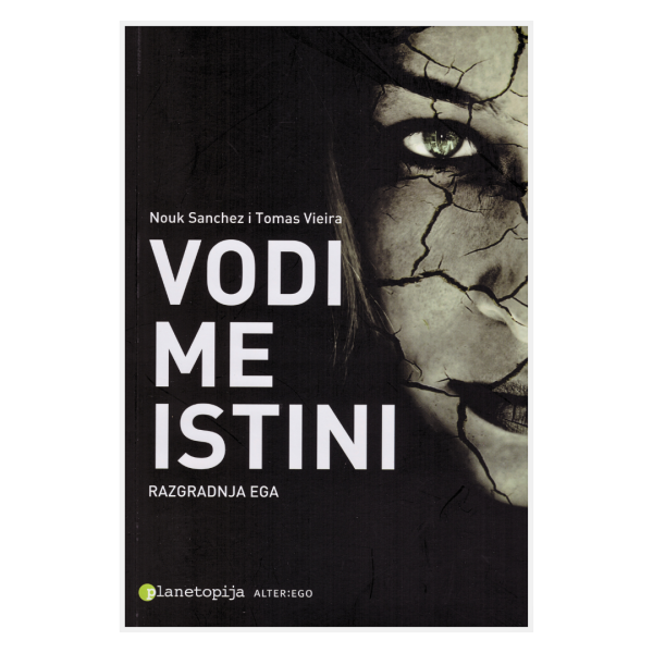 Vodi me istini - razgradnja ega