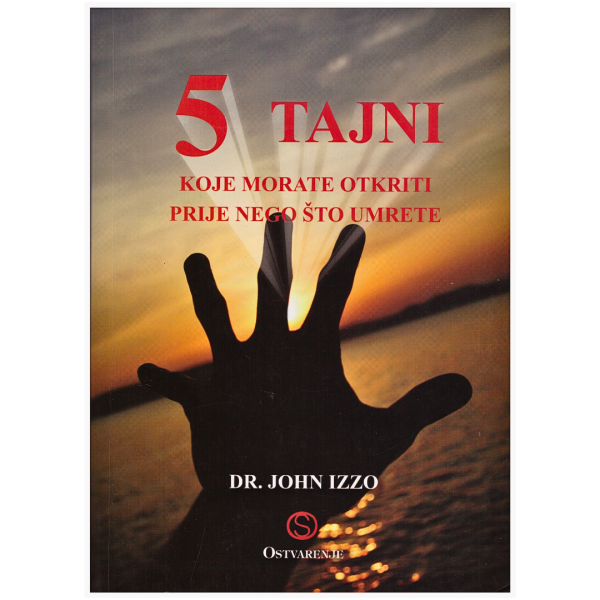 5 tajni koje morate otkriti prije nego što umrete